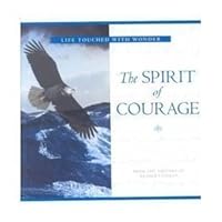 The Spirit of Courage 0762188537 Book Cover