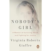 Nobody's Girl: A Memoir of Surviving Abuse and Fighting for Justice