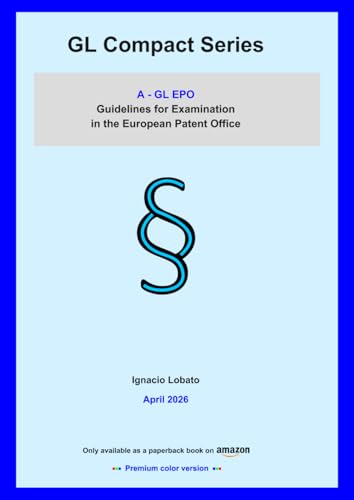 GL Compact Series A | GL EPO (Apr. 2026) | Color Version: Guidelines for Examination in the European Patent Office – April 2026 edition