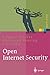 Produktbild Open Internet Security: Von Den Grundlagen Zu Den Anwendungen (Xpert.press)