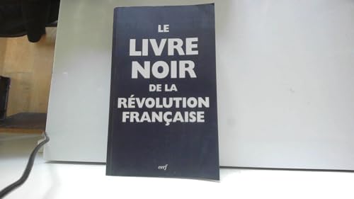 Le livre noir de la Révolution Française