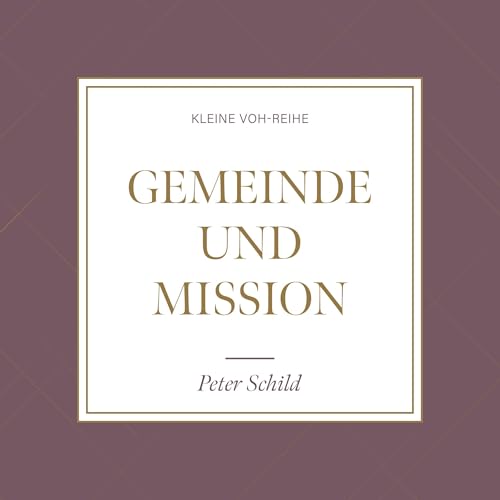 Gemeinde und Mission Audiolivro Por Peter Schild, Tobias Riemenschneider - Vorwort capa