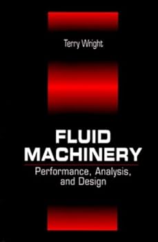 Hardcover Fluid Machinery: Performance, Analysis, and Design Book