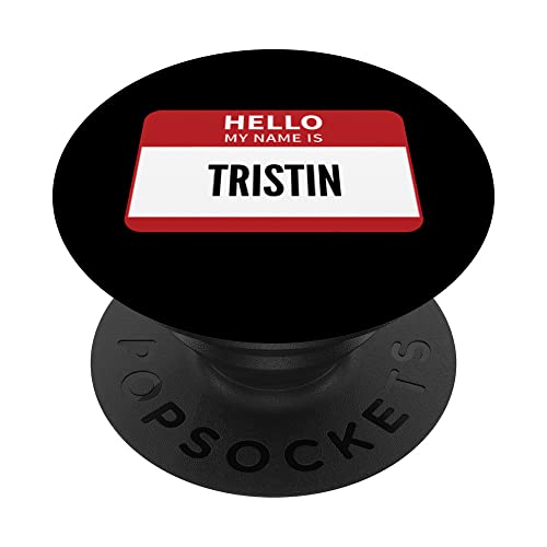 Tristin Plaque Nominative Hello My Name Is Tristin PopSockets PopGrip Interchangeable Cover