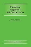 Minorities, Peoples and Self-Determination: Essays in Honour of Patrick Thornberry