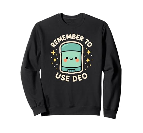 Desodorante Remember To Use Deo Personaje Divertido Sudadera