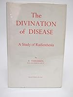 The divination of disease;: A study in radiesthesia, B0007J6918 Book Cover