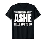 Funny First Name Ashe Gift Ideas
