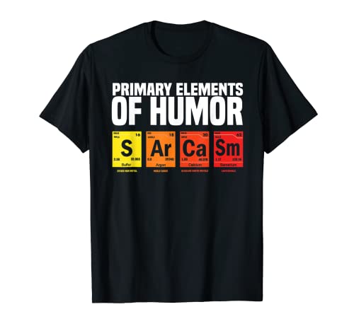 SARCASM S Ar Ca Sm Primary Elements of Humor Science Tshirt T-Shirt