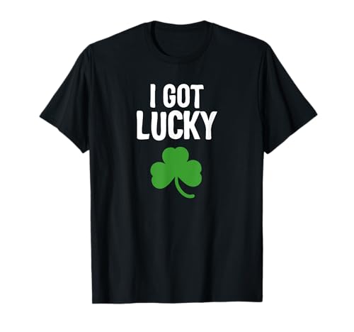 I got Lucky Dad st patricks day pregnancy announcement T-Shirt