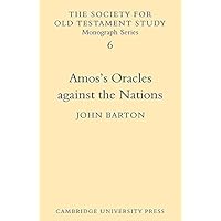 Amos's Oracles Against the Nations: A Study of Amos 1.3-2.5