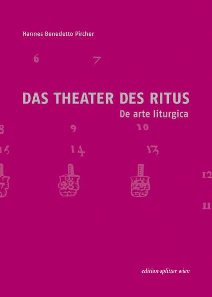 Das Theater des Ritus: De arte liturgica