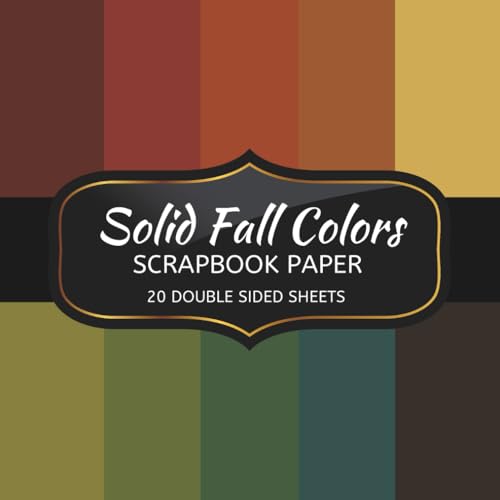 Solid Fall Colors Scrapbook Paper: 20 Sheets Double Sided Color, Decoupage, Junk Journal & DIY Projects, Decorative Craft Paper Pad for Scrapbooking image 2