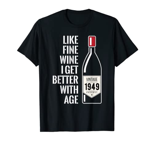 El vino fino mejora con la camiseta de regalo de 70 cumpleaños de 1949 Camiseta