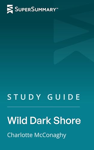 Study Guide: Wild Dark Shore by Charlotte McConaghy (SuperSummary)