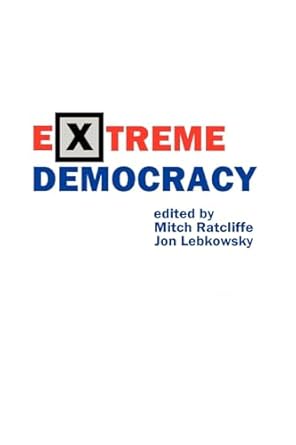Extreme Democracy
