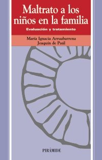 Paperback Maltrato a los niños en la familia: Evaluación y tratamiento Book