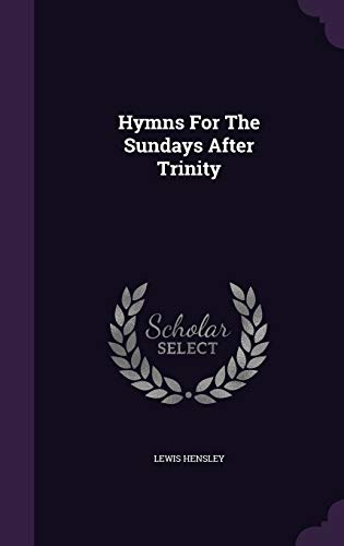 Hymns For The Sundays After Trinity 1343048087 Book Cover