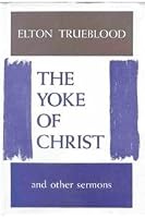 The Yoke of Christ B000FT6YGA Book Cover