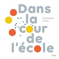 Dans La Cour de L'Ecole 2408029198 Book Cover