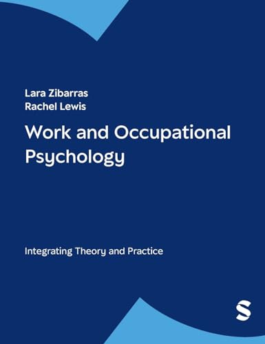 Work and Occupational Psychology: Integrating Theory and Practice