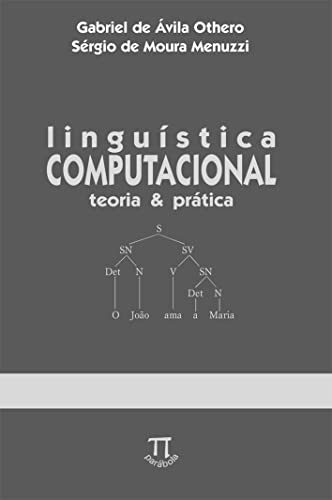 Linguística computacional. teoria & prática: