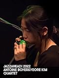 jazzahead! 2022 - Antoine Boyer and Yeore Kim Quartet