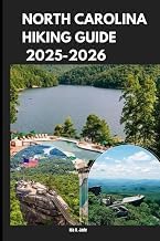 Sommario Edition Livre Audio NORTH CAROLINA HIKING GUIDE 2025-2026 (The Ultimate Guide,Luxury, Adventure, Around Global) Full