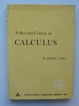 Hardcover A Second Course in Calculus Book