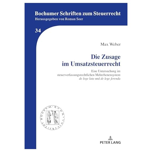Die Zusage im Umsatzsteuerrecht; Eine Untersuchung im steuerverfassungsrechtlichen Mehrebenensystem de lege lata und de lege ferenda (34)