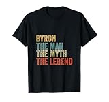 Byron the man the myth the legend T-Shirt