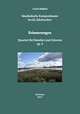 Musikalische Kompositionen im 20. Jahrhundert: Erinnerungen: Quartett für Streicher und Gitarren op. 2