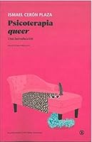 Psicoterapia queer: Una introducción 841916027X Book Cover