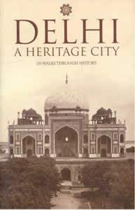 Paperback DELHI - A Heritage City Book