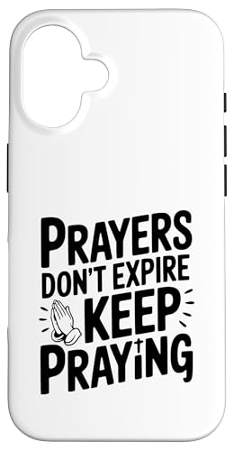 Prayers Don't Expire Keep Prayingインスピレーション。 スマホケース iPhone 16 用