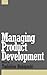 Managing Product Development