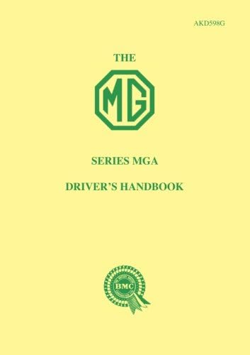 The MG Series MGA Drivers Handbook