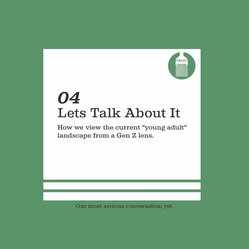Episode 4: Let&rsquo;s Talk About It