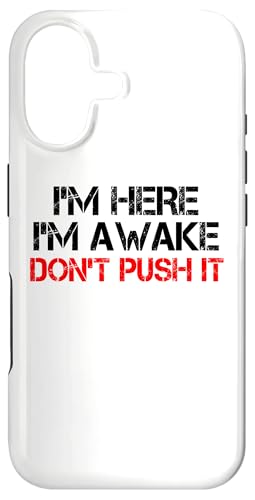 I'm Here Awake Don't Push It ���[���A �ʔ��� ����Ȍ��t �X�}�z�P�[�X iPhone 17 �p