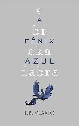 Abrakadabra: A Fênix Azul