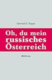  Oh, du mein russisches Österreich: Ansichten und Einblicke eines russischen Wieners