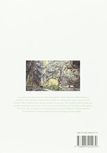 Storia Dell'ambiente Nell'appennino Centrale. La Trasformazione Della Natura In Abruzzo Dall'ultima Glaciazione Ai Nostri Giorni - 2