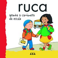 Ruca Apanha a Camioneta da Escola (Portuguese Edition) 9724153339 Book Cover