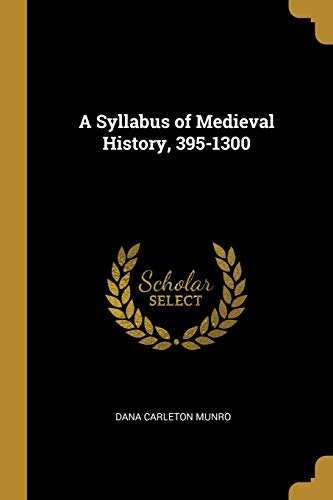 Preisvergleich Produktbild A Syllabus of Medieval History, 395-1300
