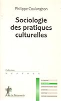 Sociologie des pratiques culturelles 2707138983 Book Cover