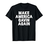 Photo Gallery make america gavin again maglietta Photo Gallery make america gavin again maglietta