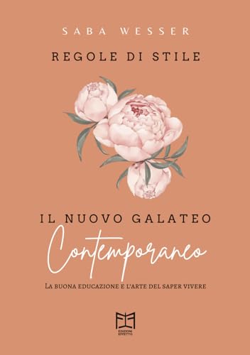 Regole di stile. Il nuovo galateo contemporaneo