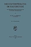 baugrundverbesserung  Druckverteilung im Baugrunde: Mit Besonderer Berücksichtigung der Plastischen Erscheinungen
