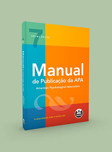 Manual de publicação da APA: o guia oficial para o Estilo APA