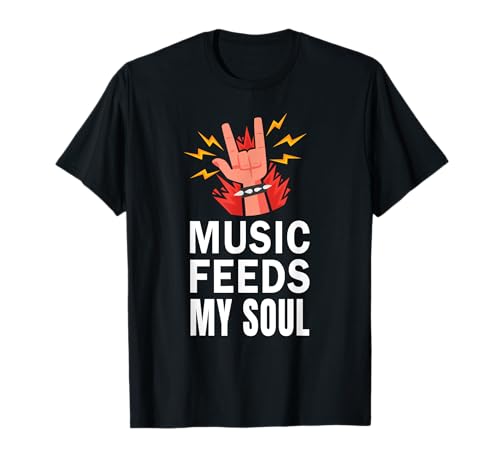 Music Feeds My Soul For Music Lovers T-Shirt
